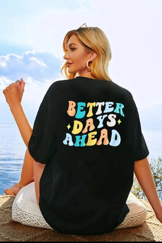 T-shirt à Col Rond "BETTER DAYS AHEAD"